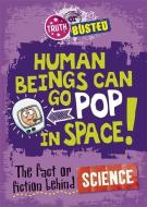 The Fact or Fiction Behind Science di Paul Harrison edito da Hachette Children's Group