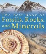 The Best Book of Fossils, Rocks and Minerals di Chris Pellant edito da Kingfisher