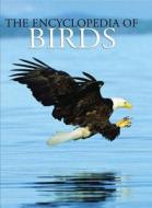 The Encyclopedia of Birds edito da Chartwell Books