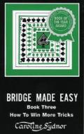 Bridge Made Easy Book 3 di Caroline Sydnor edito da Baron Barclay Bridge Supplies