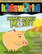 Money, Money, Money di Tracy Carpenter edito da Kidsworld Studios Inc