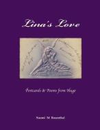 Lina's Love: Postcards and Poems from Hugo di Naomi Minna Rosenthal edito da Naominrose