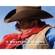 WESTERN ATTITUDE di Western Horseman edito da WESTERN HORSEMAN
