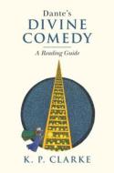 Dante's Divine Comedy di K P Clarke edito da CAMBRIDGE