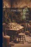 Vincent van Gogh: Briefe di Mauthner M edito da LEGARE STREET PR