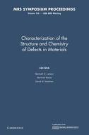Characterization Of The Structure And Chemistry Of Defects In Materials: Volume 138 edito da Cambridge University Press