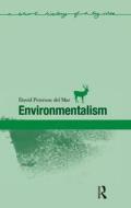 Environmentalism di David Peterson Del Mar edito da Taylor & Francis Ltd