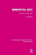 Immortal Boy di Ann Blainey edito da Taylor & Francis Ltd