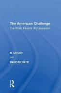 The American Challenge di R. Catley edito da Taylor & Francis Ltd