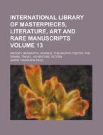 The International Library Of Masterpiece di Harry Thurston Peck edito da Rarebooksclub.com