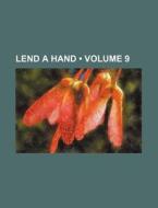 Lend A Hand (volume 9) di Books Group edito da General Books Llc