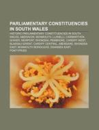 Parliamentary Constituencies In South Wa di Books Llc edito da Books LLC, Wiki Series