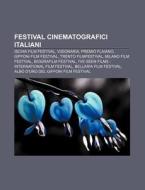 Festival Cinematografici Italiani: Ischi di Fonte Wikipedia edito da Books LLC, Wiki Series