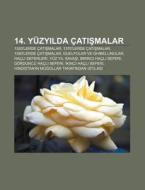 14. Y Zyilda Atismalar: 1300'lerde Ati di Kaynak Wikipedia edito da Books LLC, Wiki Series