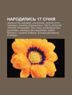 Narodylys' 17 Sichnya: Chekhov Anton Pav di Dzherelo Wikipedia edito da Books LLC, Wiki Series