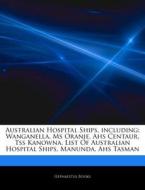 Australian Hospital Ships, Including: Wa di Hephaestus Books edito da Hephaestus Books