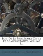 Lois de La Procedure Civile Et Administrative, Volume 1... di Adolphe Chauveau edito da Nabu Press