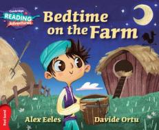 Bedtime on the Farm Red Band di Alex Eeles edito da Cambridge University Press