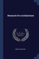 Research for Architecture di James Lees-Milne edito da CHIZINE PUBN