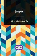 Jasper di Mrs. Molesworth edito da Blurb