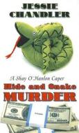 Hide and Snake Murder di Jessie Chandler edito da Thorndike Press