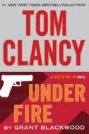 Tom Clancy Under Fire di Grant Blackwood edito da Thorndike Press Large Print