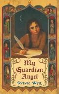 My Guardian Angel di Sylvie Weil edito da Blackstone Audiobooks
