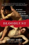 Bloodlust di Russell Jacoby edito da Free Press