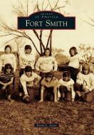 Fort Smith di Kevin L. Jones edito da ARCADIA PUB (SC)
