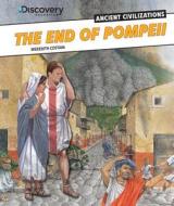 The End of Pompeii di Meredith Costain edito da PowerKids Press