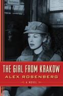 The Girl From Krakow di Alex Rosenberg edito da Amazon Publishing