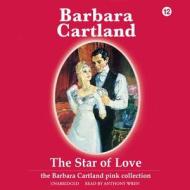 The Star of Love di Barbara Cartland edito da Blackstone Audiobooks