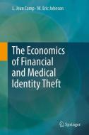 The Economics of Financial and Medical Identity Theft di L. Jean Camp, M. Eric Johnson edito da Springer New York