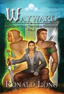 Wayward di Ronald Long edito da Retrovert Books