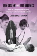 Disorder and Diagnosis di Laura Frances Goffman edito da Stanford University Press