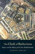 The Clash Of Barbarisms di Gilbert Achcar edito da Monthly Review Press,u.s.