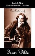 Recollections Of Oscar Wilde di Andre Gide, Ernest La Jeunesse edito da Mondial
