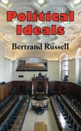 Political Ideals di Bertrand Russell edito da ARC MANOR