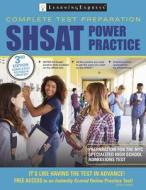 Shsat Power Practice di Learningexpress edito da LEARNING EXPRESS