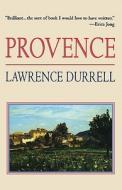 Provence di Lawrence Durrell edito da Arcade Publishing