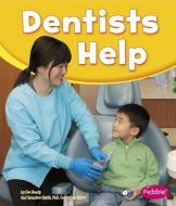 Dentists Help di Dee Ready edito da CAPSTONE PR