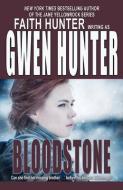 Bloodstone di Gwen Hunter edito da BELLA ROSA BOOKS