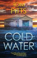 Coldwater di Pitts Tom Pitts edito da Down & Out Books Ii, Llc
