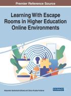 Learning With Escape Rooms in Higher Education Online Environments edito da IGI GLOBAL