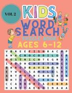 Kids Word Search Puzzle Book for Ages 6-12 di Lee Standford edito da Milestone Publish