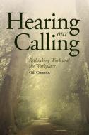 Hearing Our Calling di Gill Coombs edito da Floris Books