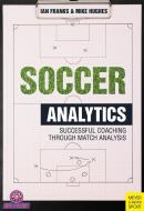 Soccer Analytics: Successful Coaching Through Match Analyses di Ian M. Franks, Mike Hughes edito da MEYER & MEYER SPORT