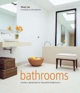 Bathrooms: Creative Planning for Beautiful Bathrooms di Vinnie Lee edito da RYLAND PETERS & SMALL INC