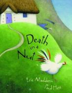 Death In A Nut di Eric Maddern edito da Frances Lincoln Publishers Ltd