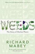 Weeds di Richard Mabey edito da Profile Books Ltd
